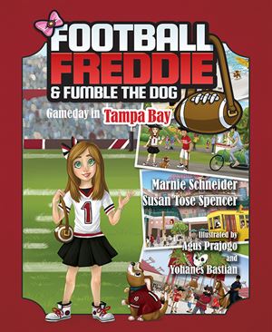 Football Freddie and Fumble the Dog: Gameday in Tampa Bay