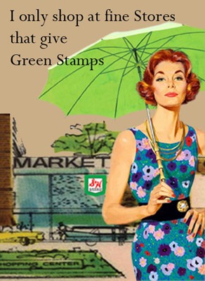 Shop at stores that give S&H Green Stamps